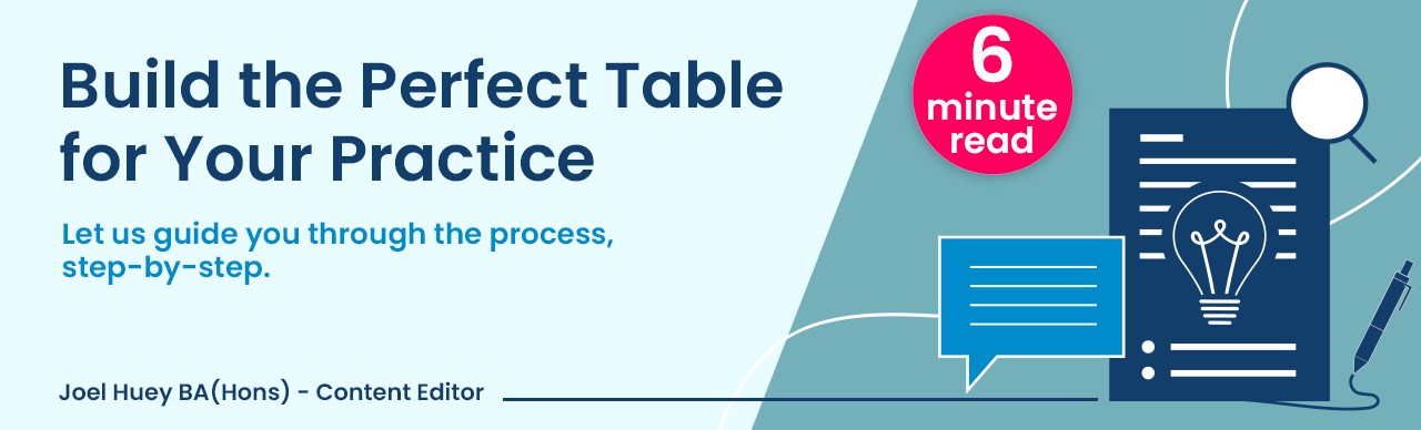 Build the perfect table for your practice